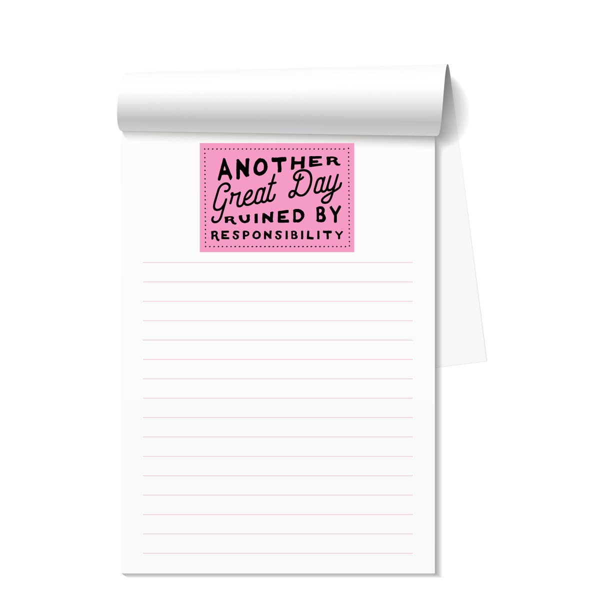 Another Great Day Ruined Notepad - KaraMarie Boutique